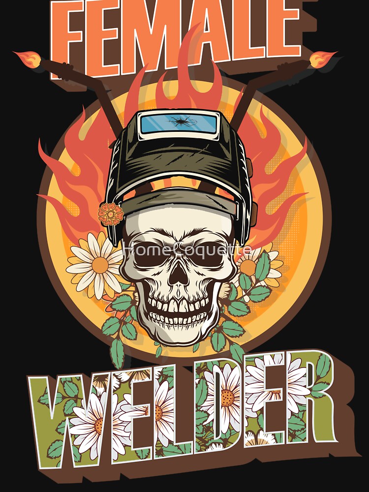 Welders skull woman sarcastic floral retro female welder by HomeCoquette