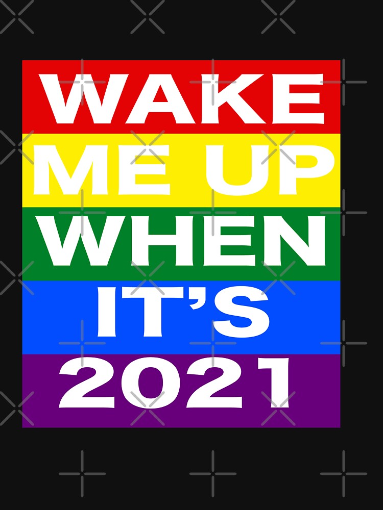 Funny wake me up when it's 2021 gift- digital illustration by OMCreative