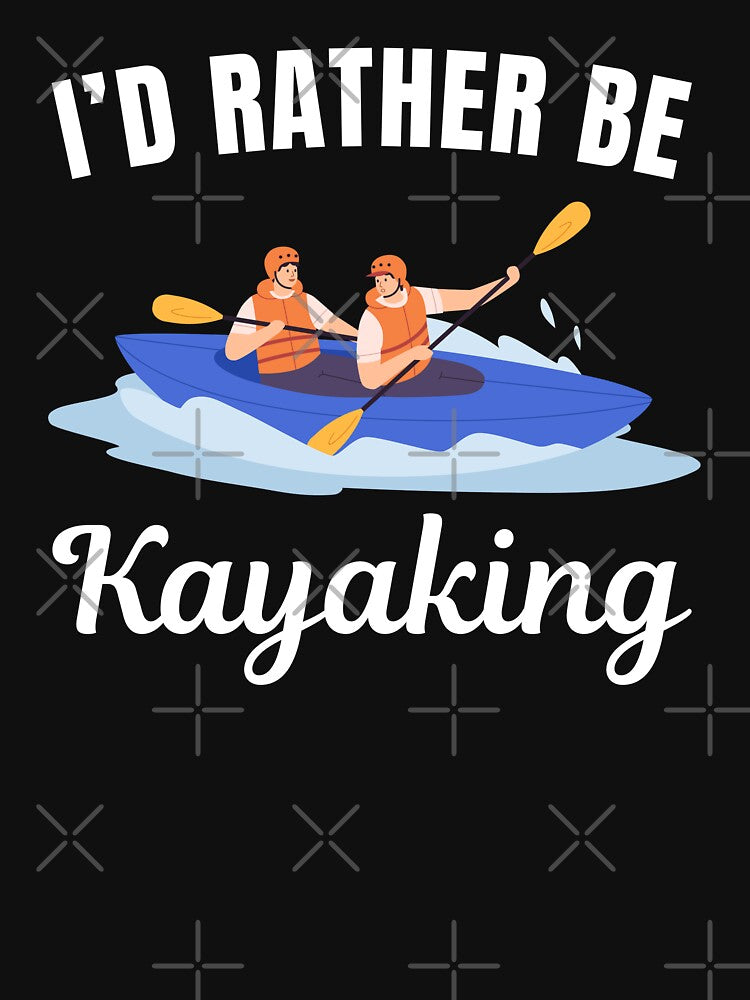 I'd rather be kayaking by NBSStore