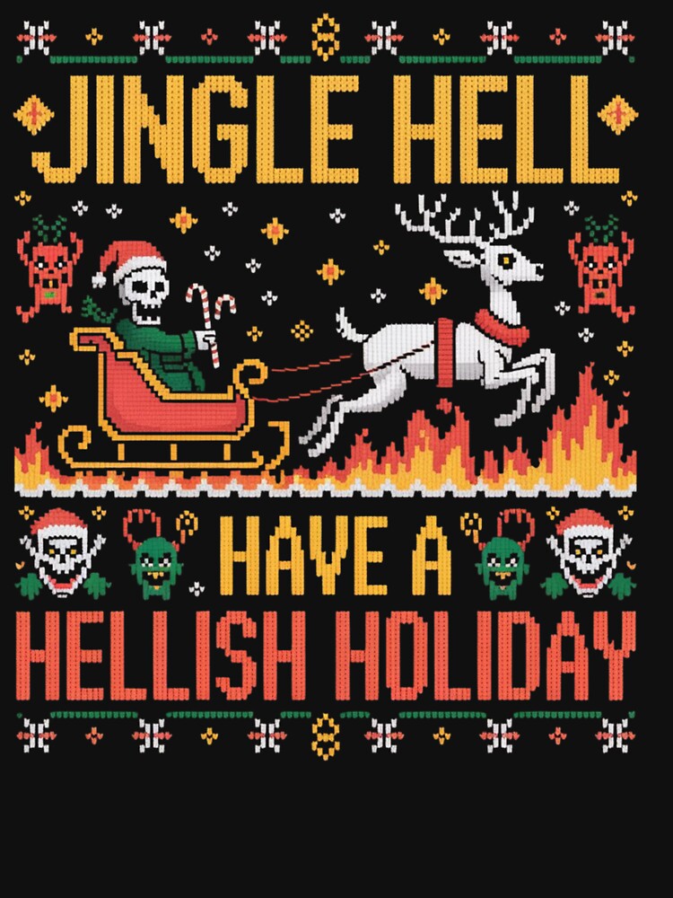 Jingle Hell – Skeleton Santa Ugly Christmas Sweater Design Classic T-Shirt by inkfluenceart