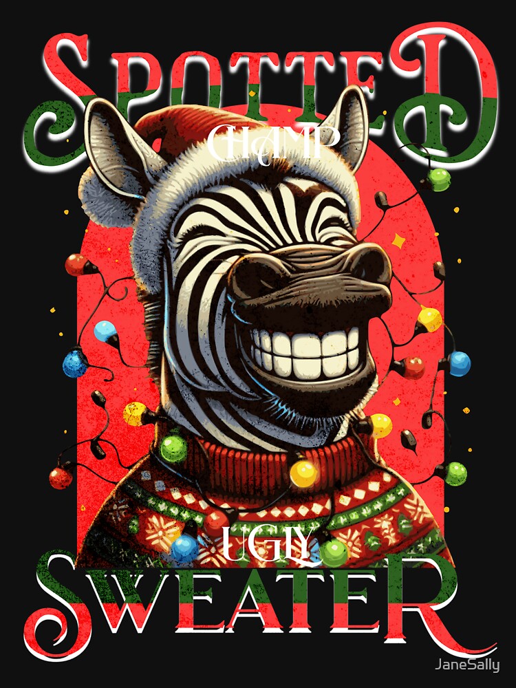 Spotted: Ugly Sweater Champ Zebra T-Shirt by JaneSally