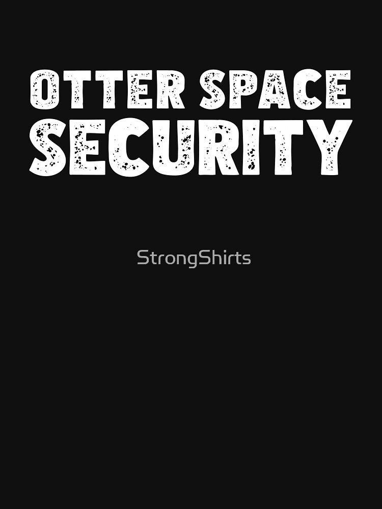 Awesome Otter Space Security A Space Otter Pun Sea Otter Fan by StrongShirts