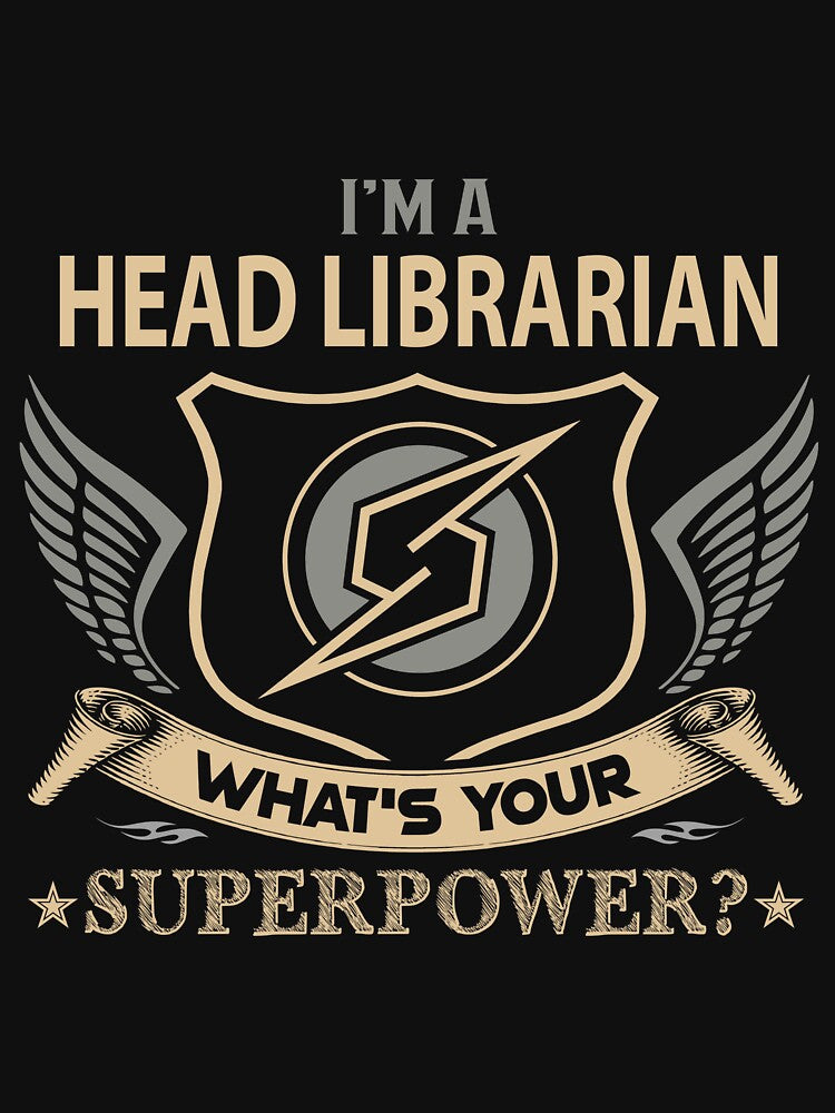 Head Librarian T Shirt - What Is Your Superpower Job Gift Item Tee by tamburroallena