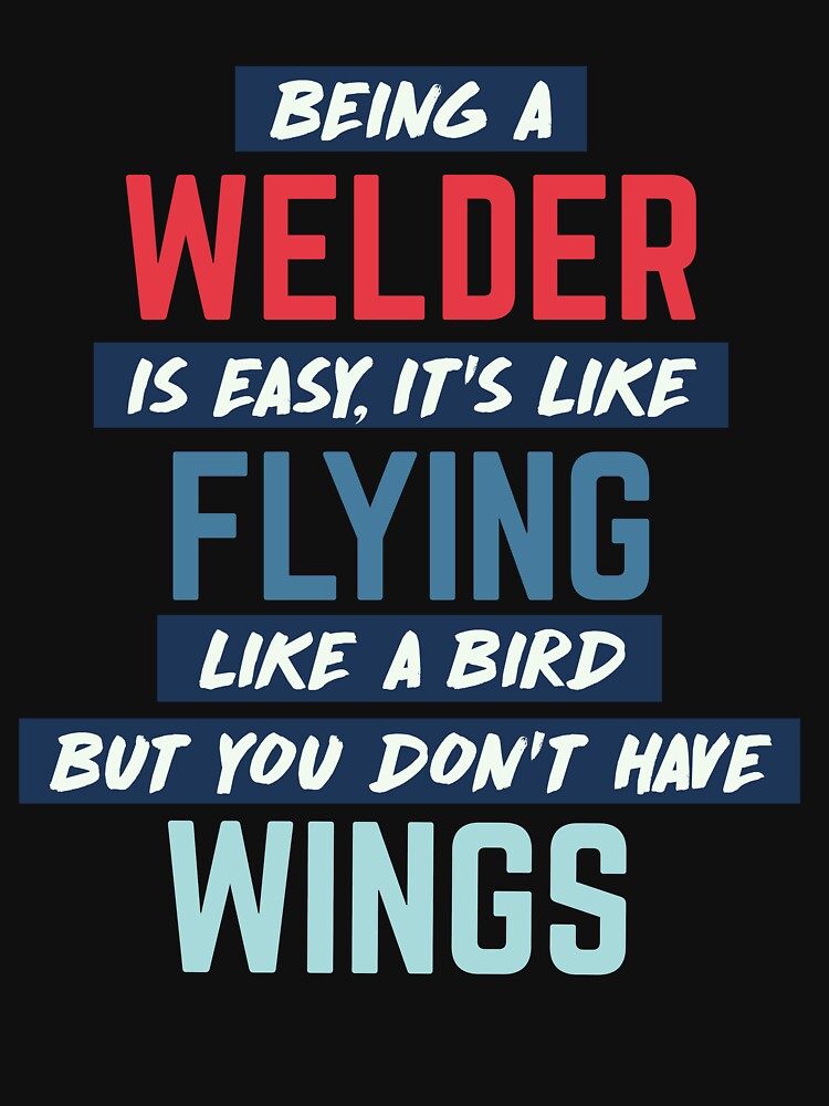 Being welder is easy. humorous quote. retro by bumperapparels