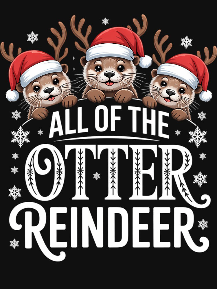All Of The Otter Reindeer Cute Otter Christmas Design by PRESTONAWATERS