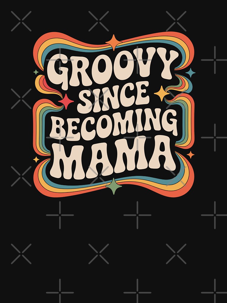 Groovy Since Becoming Mama by theartfulaspie