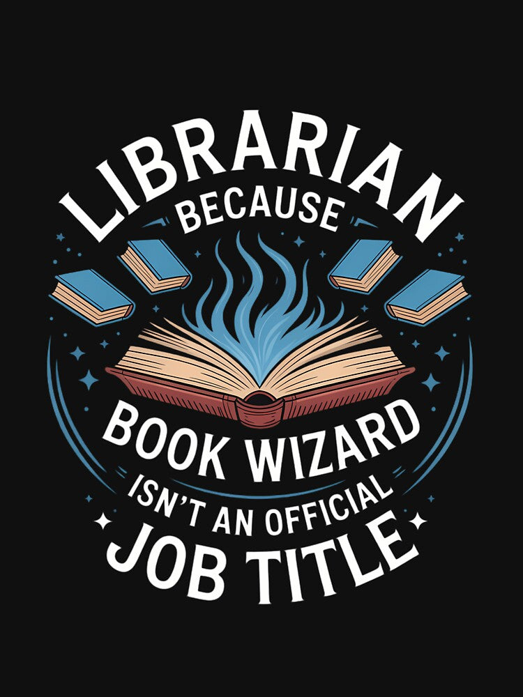 Womens Librarian Because Book Wizard  Funny Library Humor by KarstenNoanra