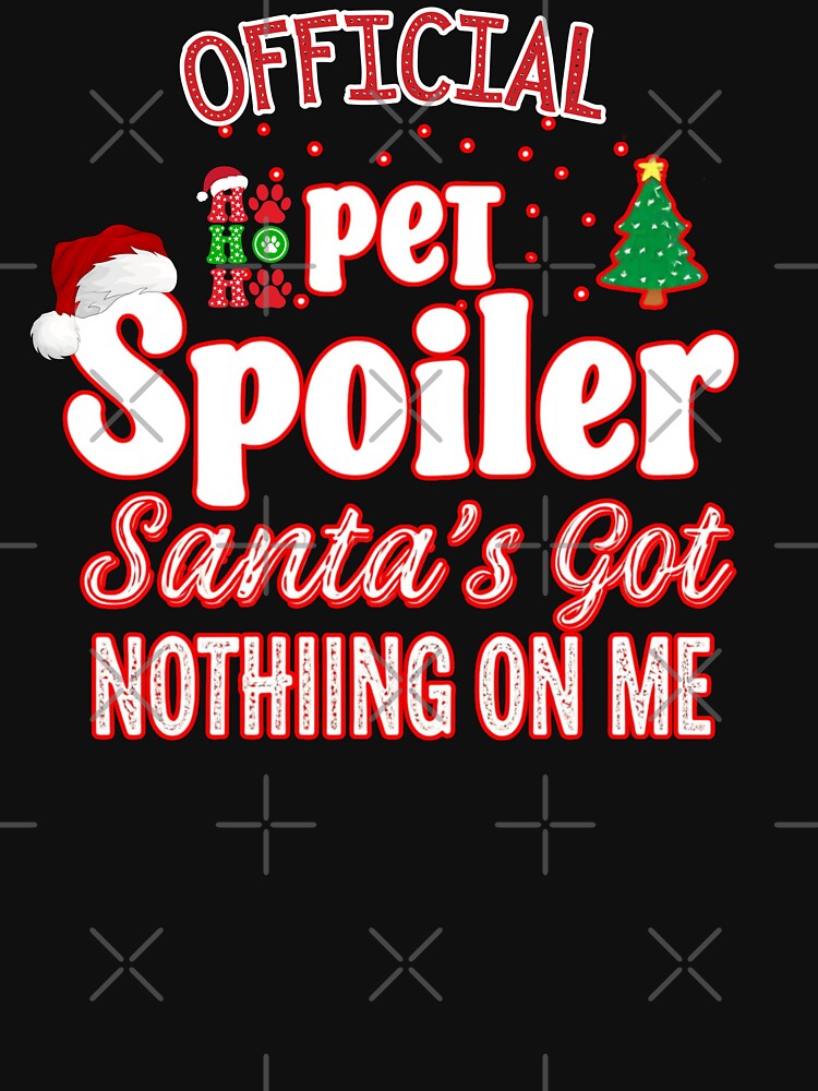 Official Pet Spoiler – Santa’s Got Nothing on Me by FitEnvy