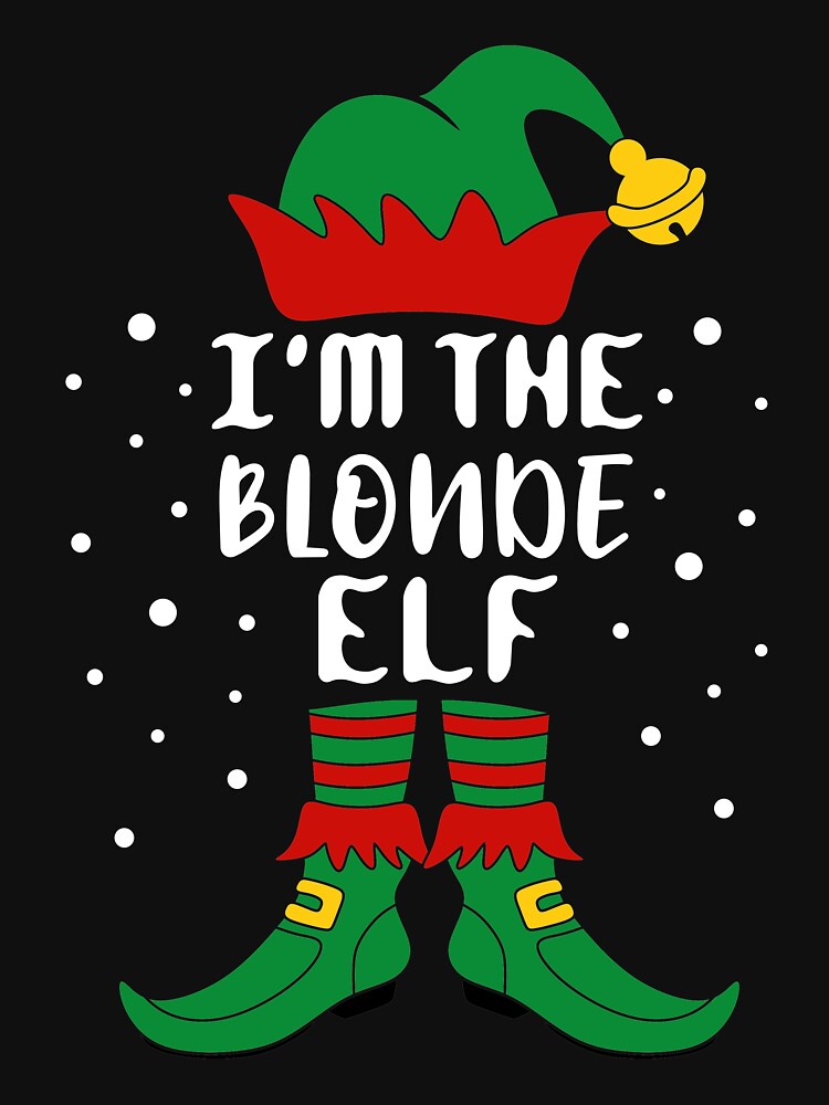 Matching Christmas I'm The Blonde Elf by khaled11591