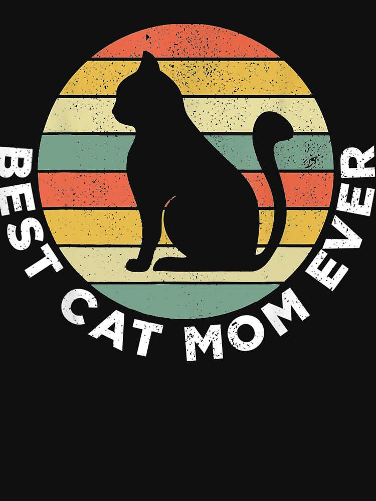 Best Cat Mom Ever Funny Cat Momy by hoangminhSHOP