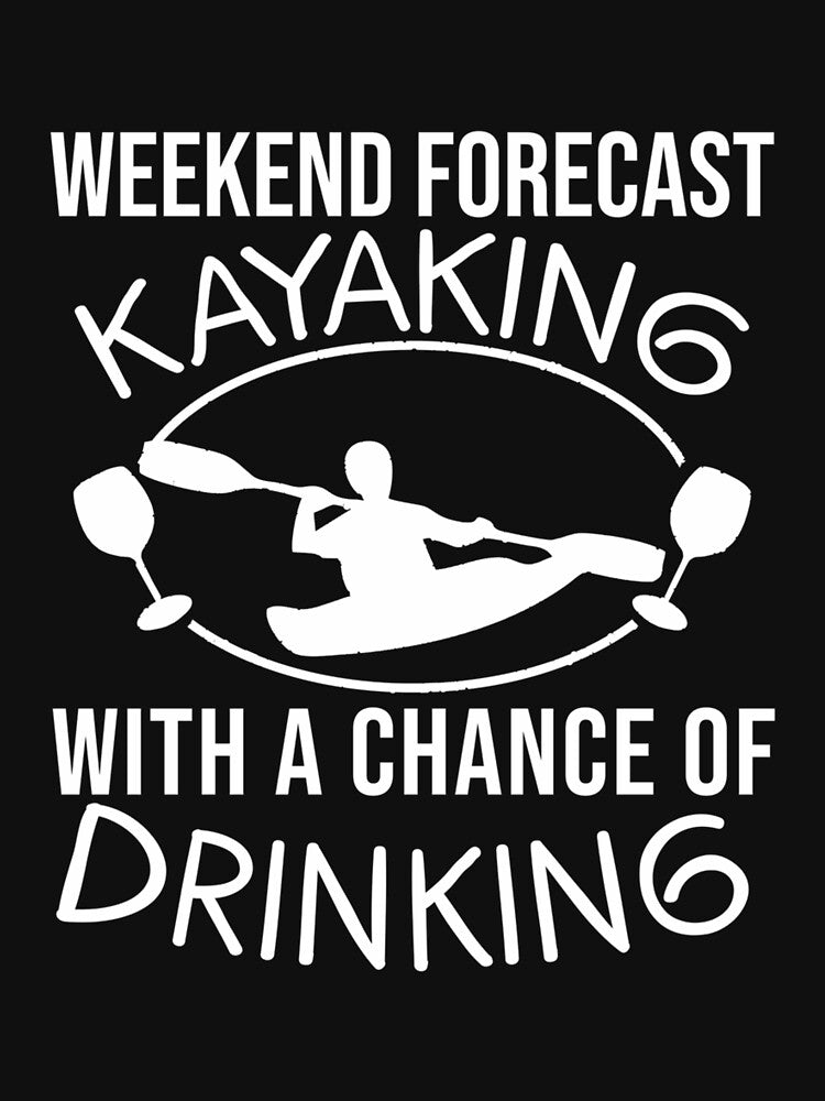 Funny Weekend Forecast Kayaking Drinking  Funny Kayak Gift by sara4ly