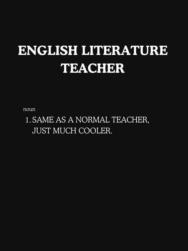 "Cool English Literature Teacher" Tee Shirt by work-at-tire