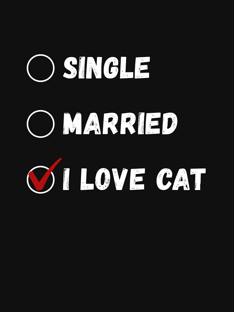 Single Married I Love Cat, Cat Lover Shirt by Sleepy Cat Design