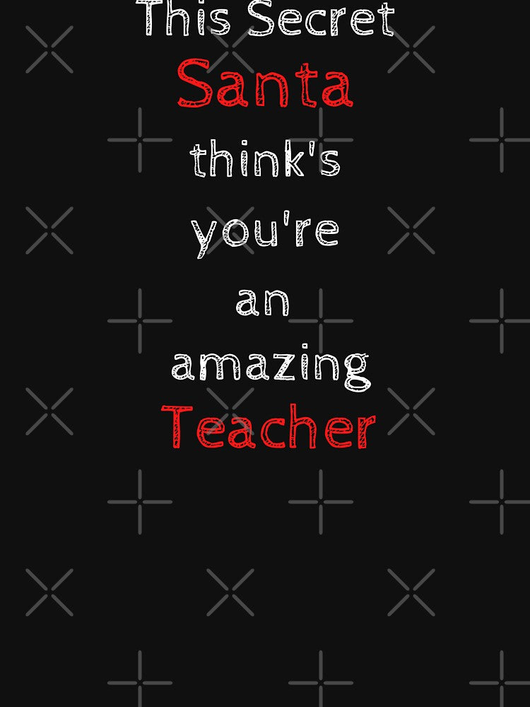 Christmas gag gift for teachers, secret santa thinks your an amazing teacher by fra02