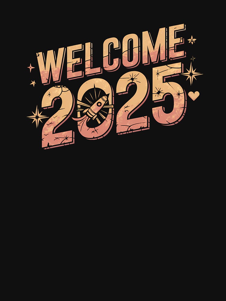 Welcome 2025 by BayBoutique