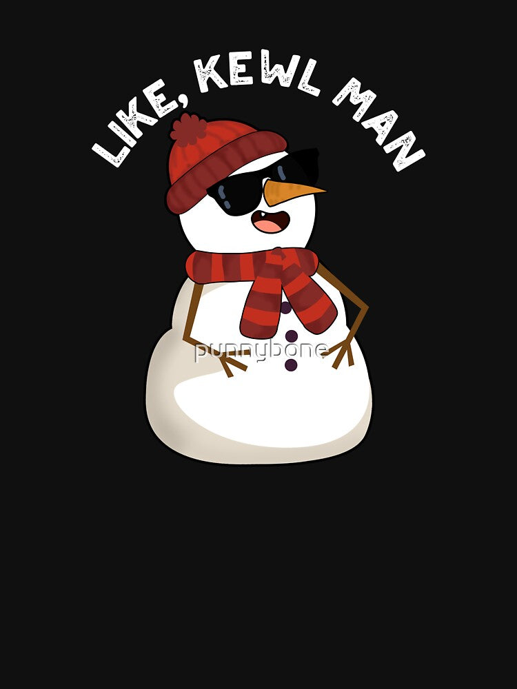 Like Kewl Man Funny Snowman Puns (Dark BG) by punnybone
