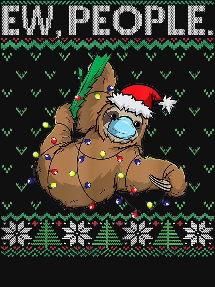 Ew People Sloth Santa | Sloth Face Mask Ugly Christmas by BlakenKart