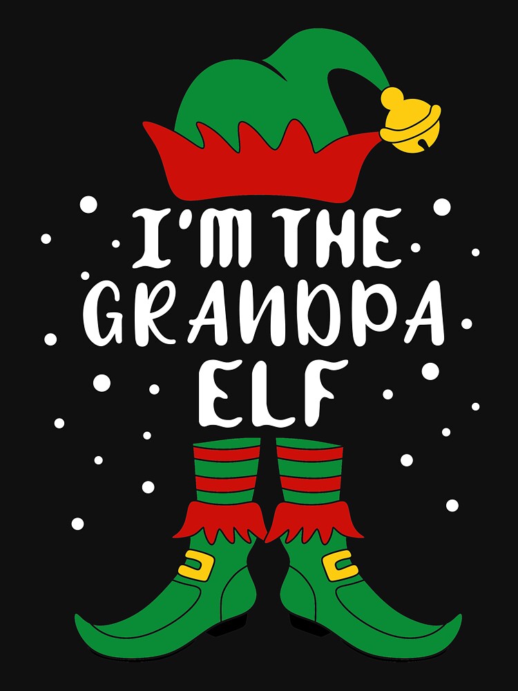 Matching Christmas I'm The Grandpa Elf by khaled11591