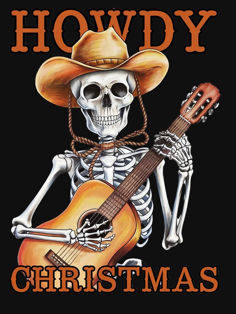 Howdy Christmas Western Cowboy SKELETON Classic T-Shirt by inkfluenceart