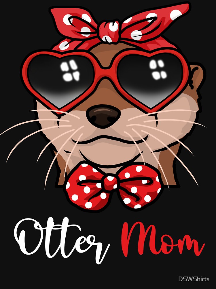 Otter Mom Otter Gift Mother Otter Gifts Women Otter by DSWShirts