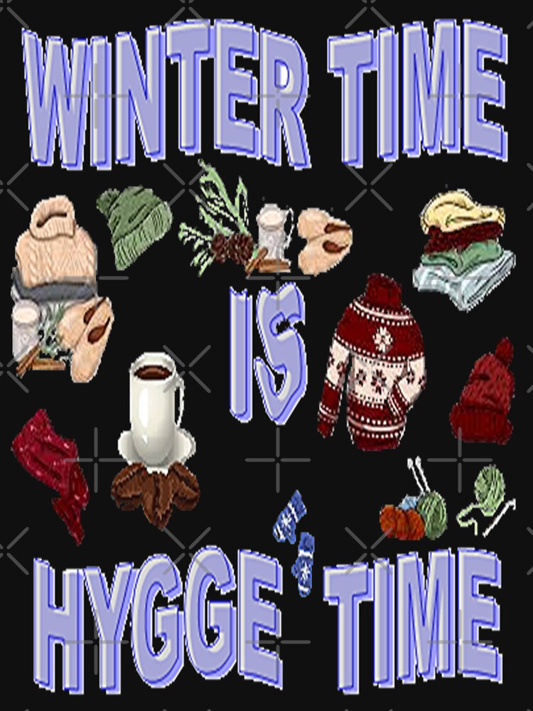 Winter time is Hygge time,cute,fun, design, Family Christmas Making Memories by Adri Barnard