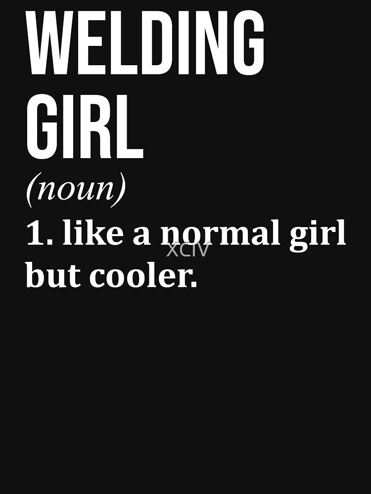 Welding Girl Definition for Women by XCIV