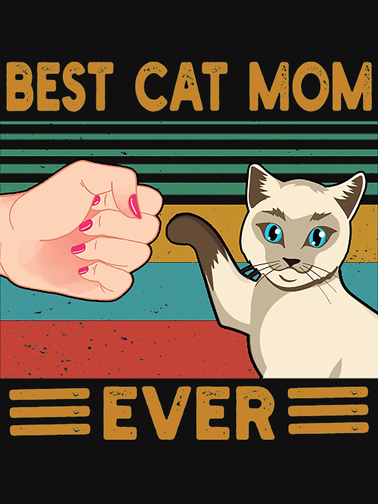 Vintage Best Cat Mom Ever Fist Bump Cat Mommy by JoeyTrautwein