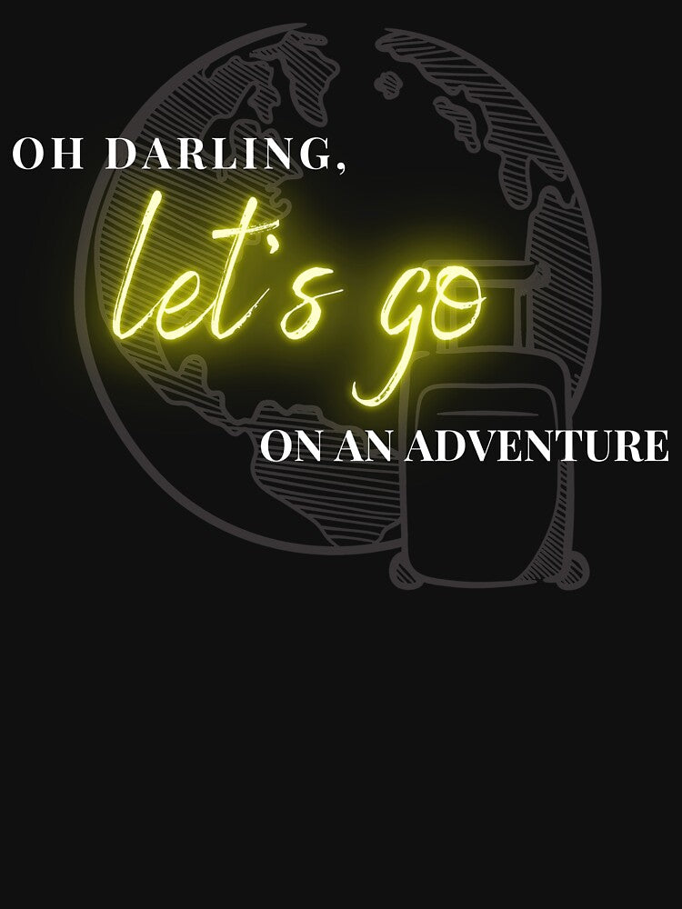 Oh darling, lets go on an adventure by Coots89