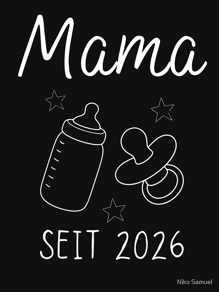 Mama seit 2026 Geschenk für Muttertag Lustiges Mama by Niko Samuel