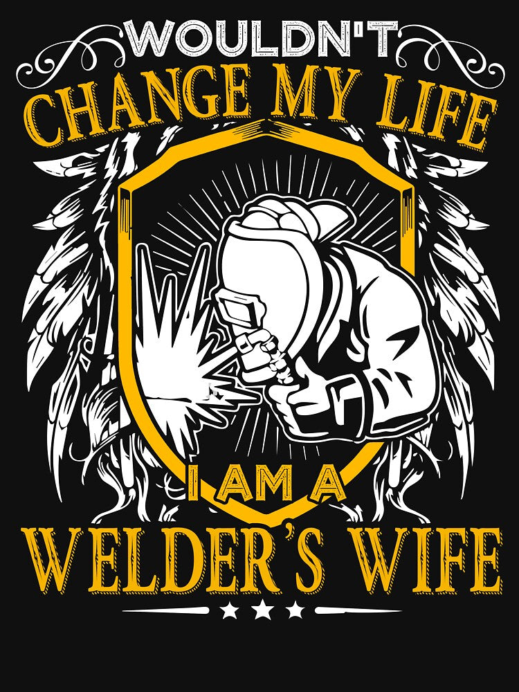 Welder - I Am A Welder's Wife by UnknownArtistt