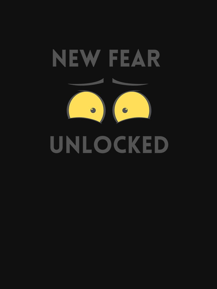 New Fear Unlocked, Funny T-shirt, funny design, by craftymilenials
