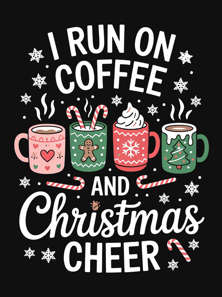 I Run on Coffee and Christmas Cheer Xmas Party by LunaCrazeArt