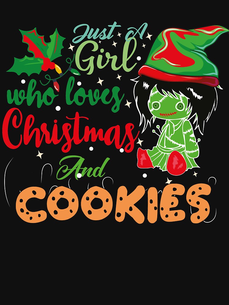 Just A Girl Who Loves Christmas and cookies by Fjabi