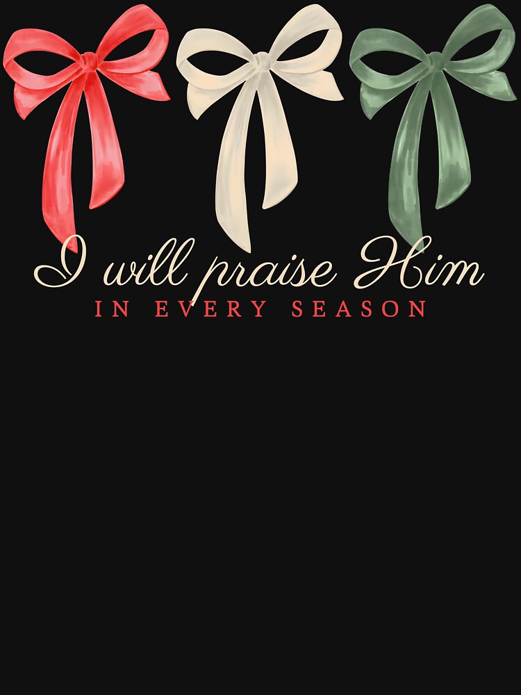 I Will Praise Him In Every Season by Zacharieello