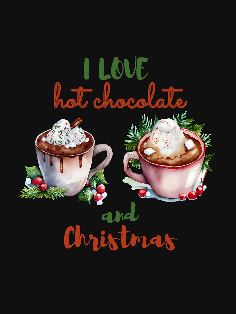 I love hot chocolate and Christmas by HarriPaloma