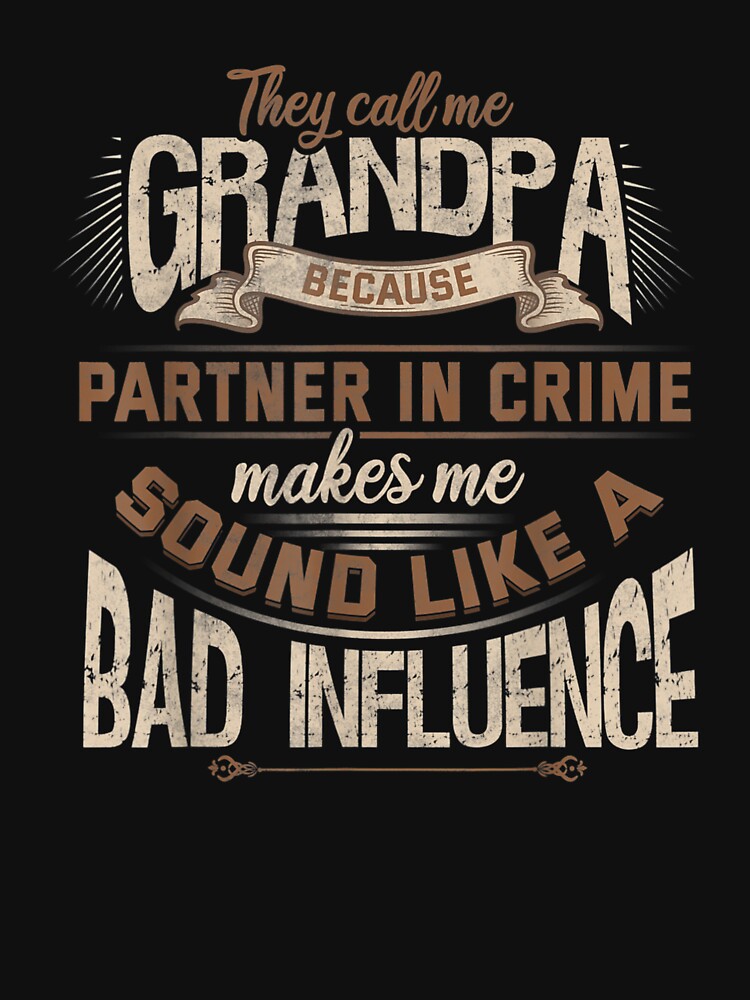 Funny Grandpa Partner In Crime Phrase Granddad Humor by HarrietAmber