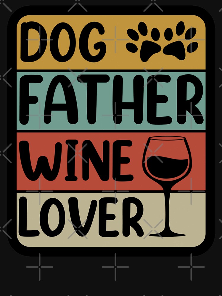 DOG FATHER WINE LOVER by Omochiroi