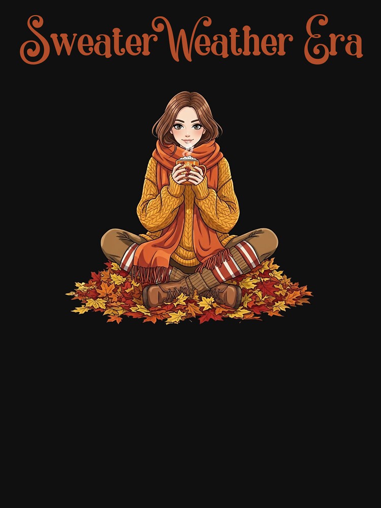 Sweater Weather Era – Cozy Autumn Sweater by Maggiepeshop