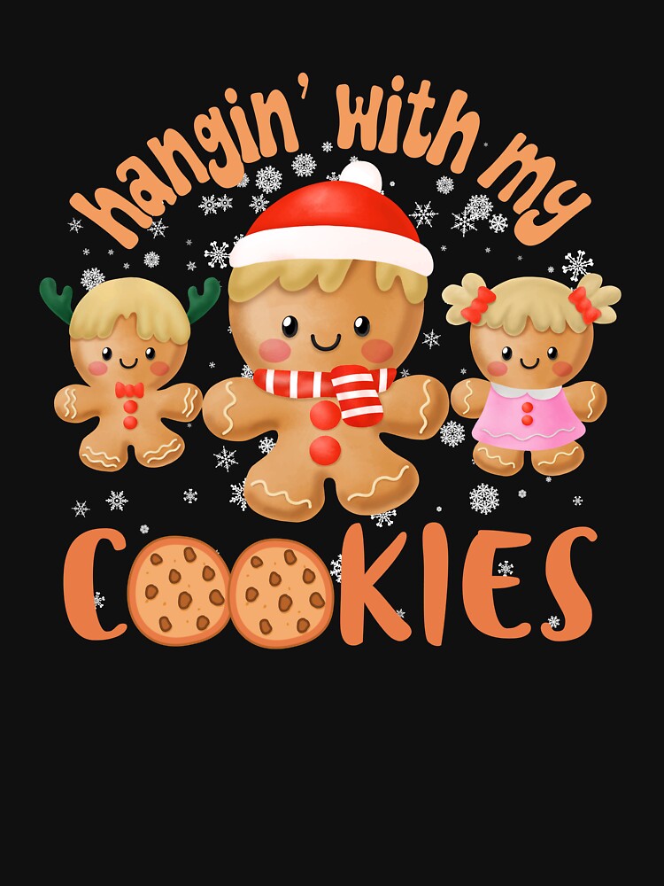 Hangin' With My Cookies Christmas Gingerbread Teacher Gear by DynamicDesign