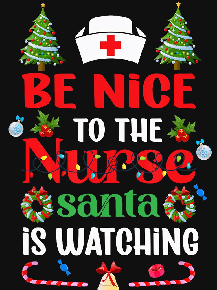 Nice Nurse The Retro To Watching Be is Christmas Nurse Vintage Santa Classic by FrankyTepper