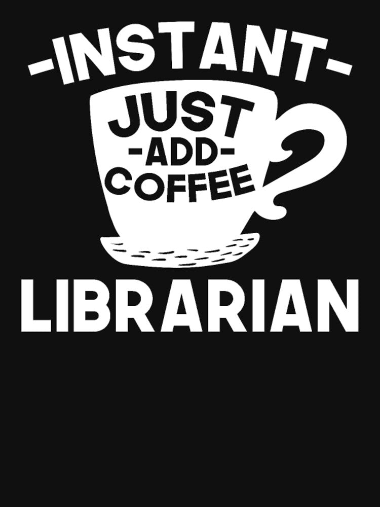 Instant Librarian Just Add Coffee by aryagiri