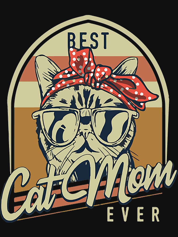 Best Cat Mom Ever Vintage Cats Mom by JoeyTrautwein