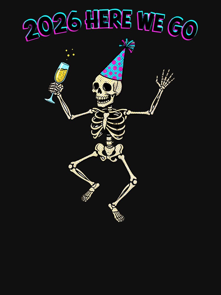 Party Skeleton 2026 – Funny Vintage New Year by ARTReMi