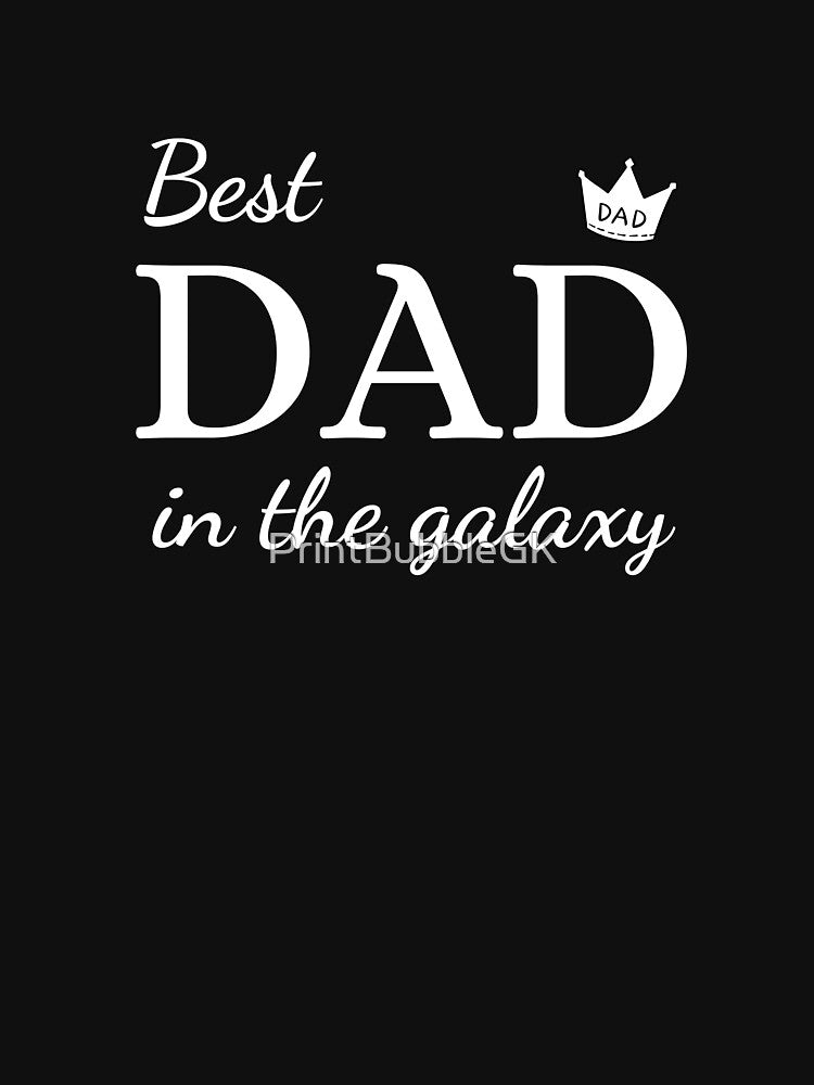 Best Dad Ever - Cool & Classic Fatherhood Design by PrintBubbleGK