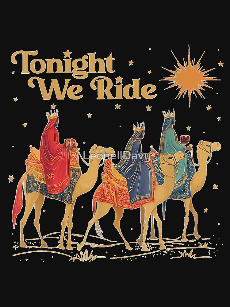 3 Wise Men Tonight We Ride Christmas by LeonellDavy