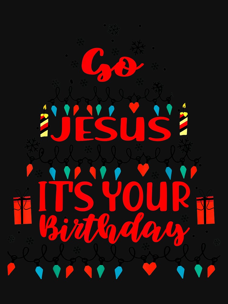 Go Jesus It's Your Birthday Christmas Tree ornaments Lights by TGMerwin