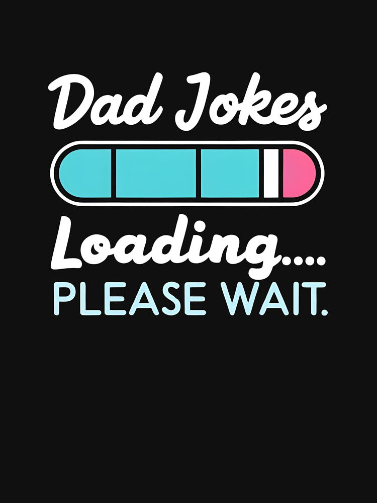 Dad Jokes Buffering... | Fun Father’s Day Gift by azersan