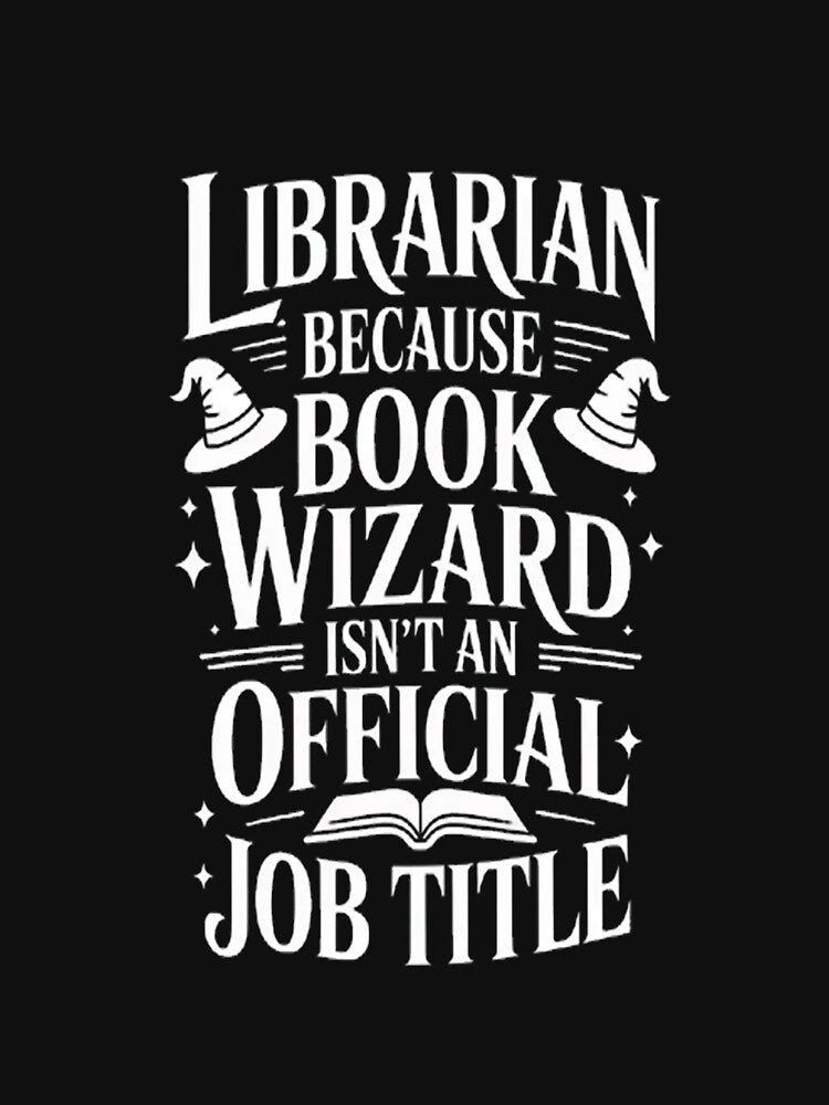 Librarian Because Book Wizard isn't a Job Title - Library by SignaturalGen