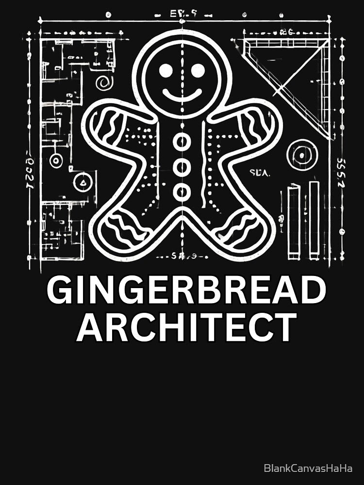 Gingerbread Architect Blueprint T-Shirt – Funny Christmas Design for Builders and Creators by BlankCanvasHaHa