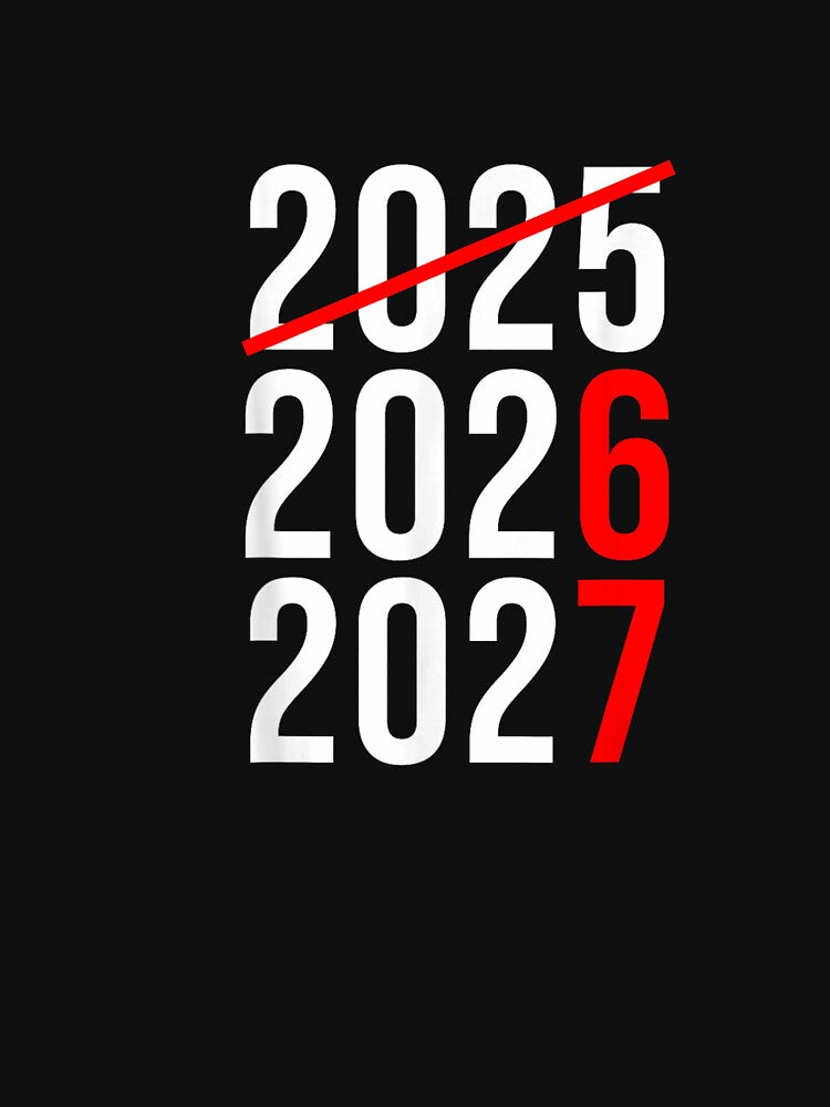 2025 2026 2027 Year Of 2026 Funny by otaku.edwardj